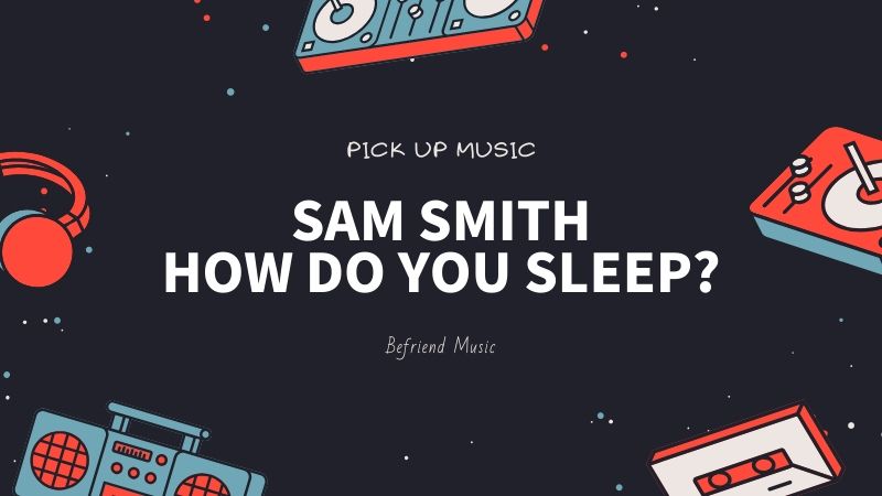 ダンスと製作陣に驚き「Sam Smith - How Do You Sleep?」
